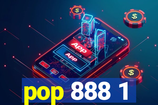 pop 888 1